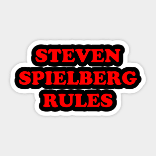 Steven Spielberg Rules Sticker